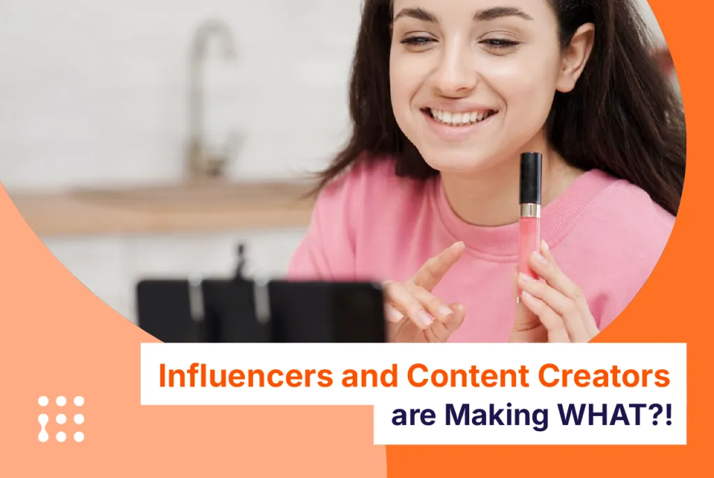 Influencers and Content Creators are Making WHAT?!