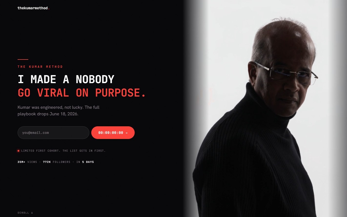 The Kumar Method campaign website: Kumar in silhouette next to the headline 'I made a nobody go viral on purpose', with an email capture form and countdown