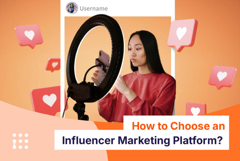 How to Choose an Influencer Marketing Platform?