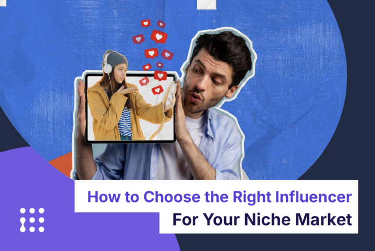 How to Choose the Right Influencer for Your Niche Market