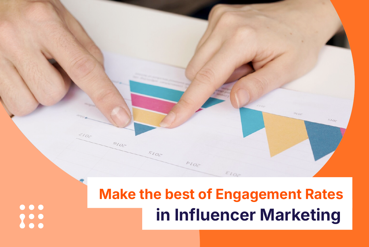 Make the best of Engagement Rates in Influencer Marketing