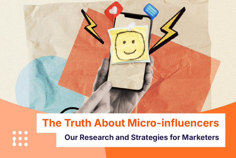 The Truth About Micro-influencers: Our Research And Strategies For Marketers