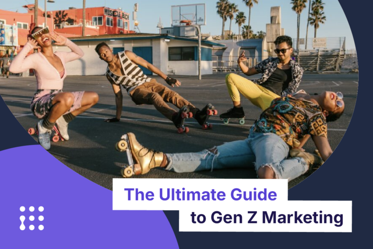 The Ultimate Guide to Gen Z Marketing