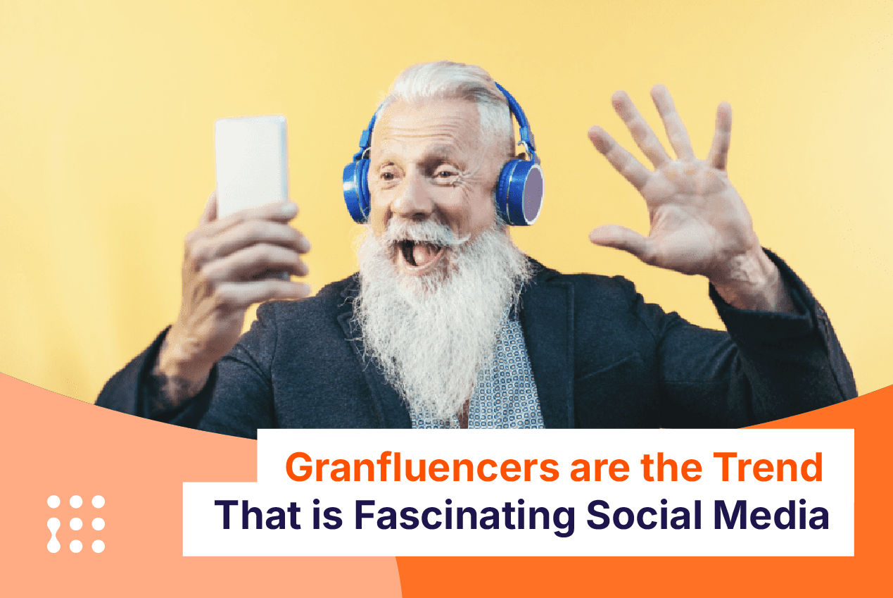 Granfluencers are the Trend That is Fascinating Social Media