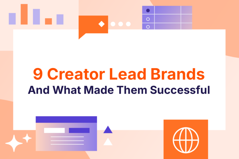 9 Creator-Lead Brands And What Made Them Successful